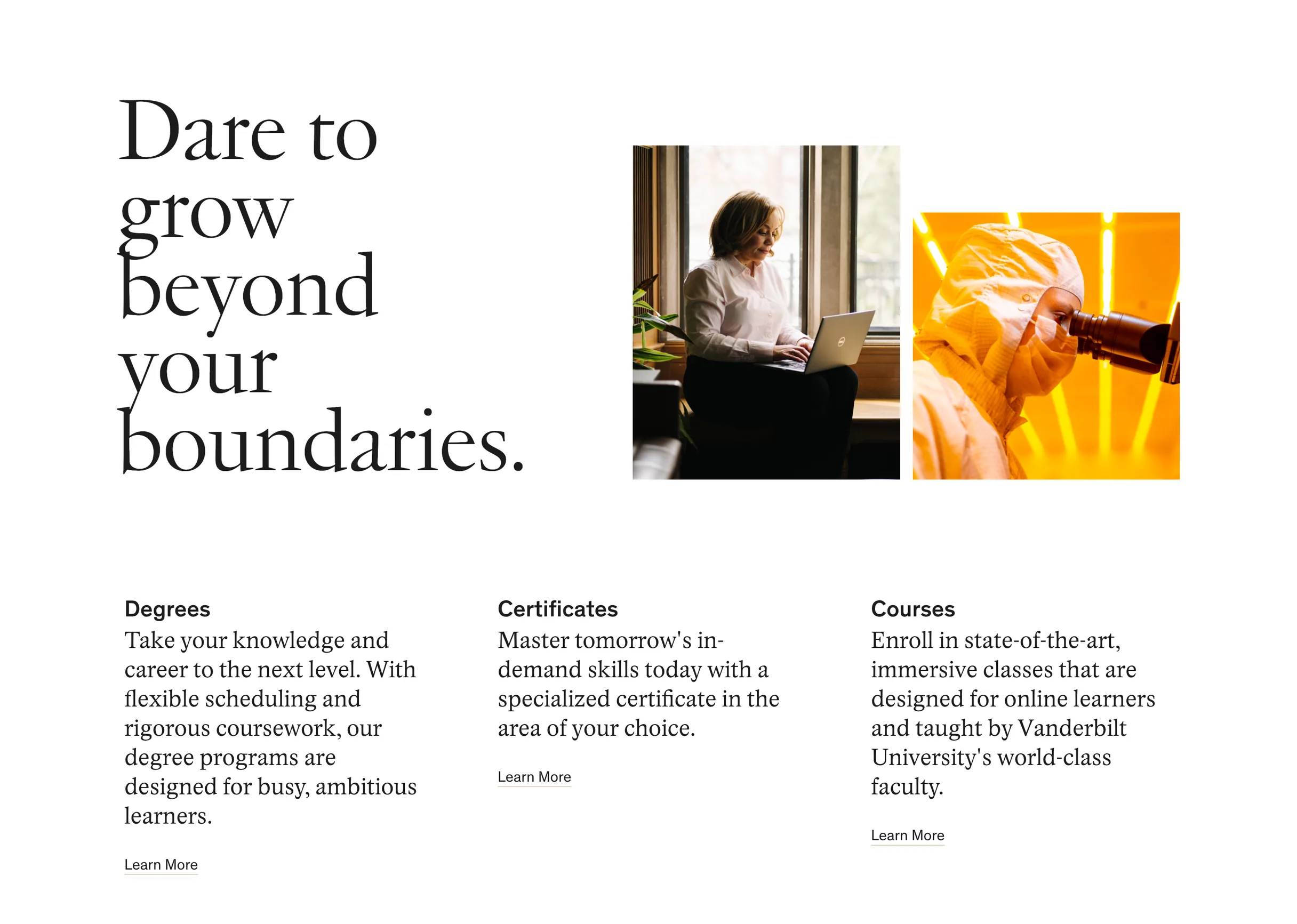 “Dare to grow beyond your boundaries.” above three ways in: degrees, certificates and courses